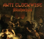 ANTI CLOCKWISE - BLUTHOCHZEIT CD
